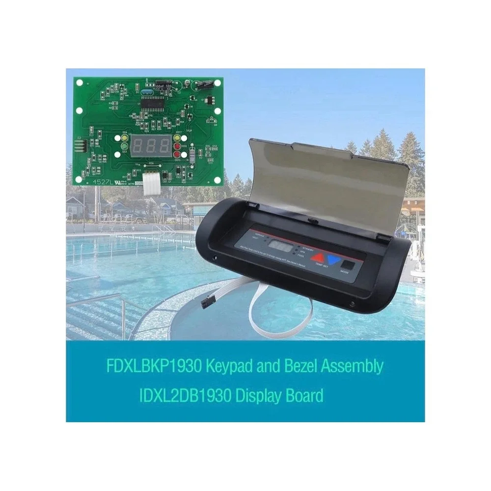 FDXLBKP1930 Keypad and Bezel‎ Assembly & IDXL2DB1930 Display Board for Hayward
